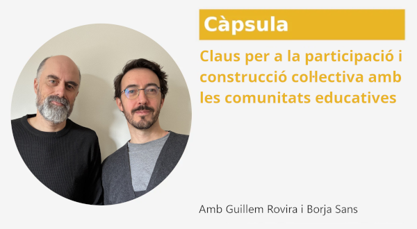 Claus per a la participació i construcció col·lectiva amb les comunitats educatives Claus per a la participació i construcció col·lectiva amb les comunitats educatives