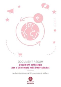 Document estratègic per a un comerç més intercultural - Accions de comunicació i propostes de millora. Document resum