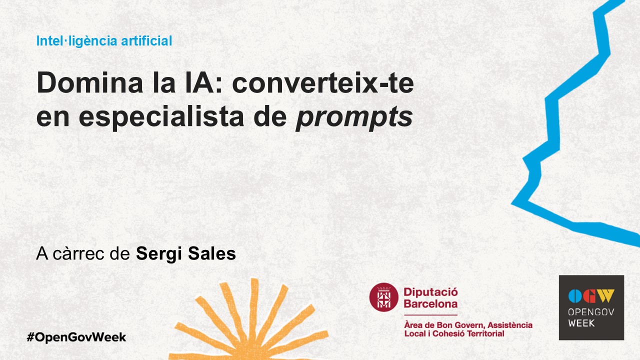 Domina la IA: converteix-te en especialista de prompts, a càrrec de Sergi Sales