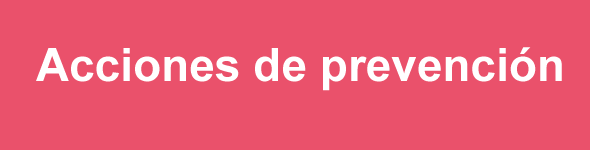 ACCIONES DE PREVENCIÓN