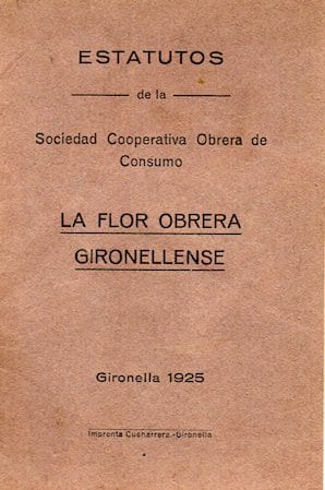 imatge Portada dels estatuts de la Cooperativa La Flor Obrera Gironellense, 1925, Gironella. Fons de la Cooperativa La Flor Obrera Gironellense, Arxiu Municipal de Gironella.