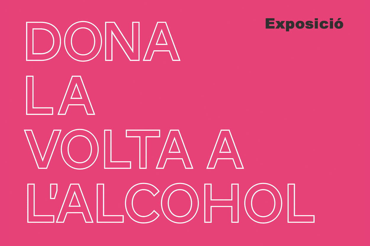 Dona la volta a l'alcohol. (Dades bàsiques)