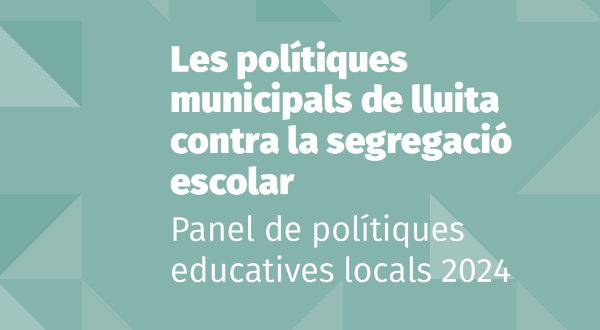 Les polítiques municipals de lluita contra la segregació escolar