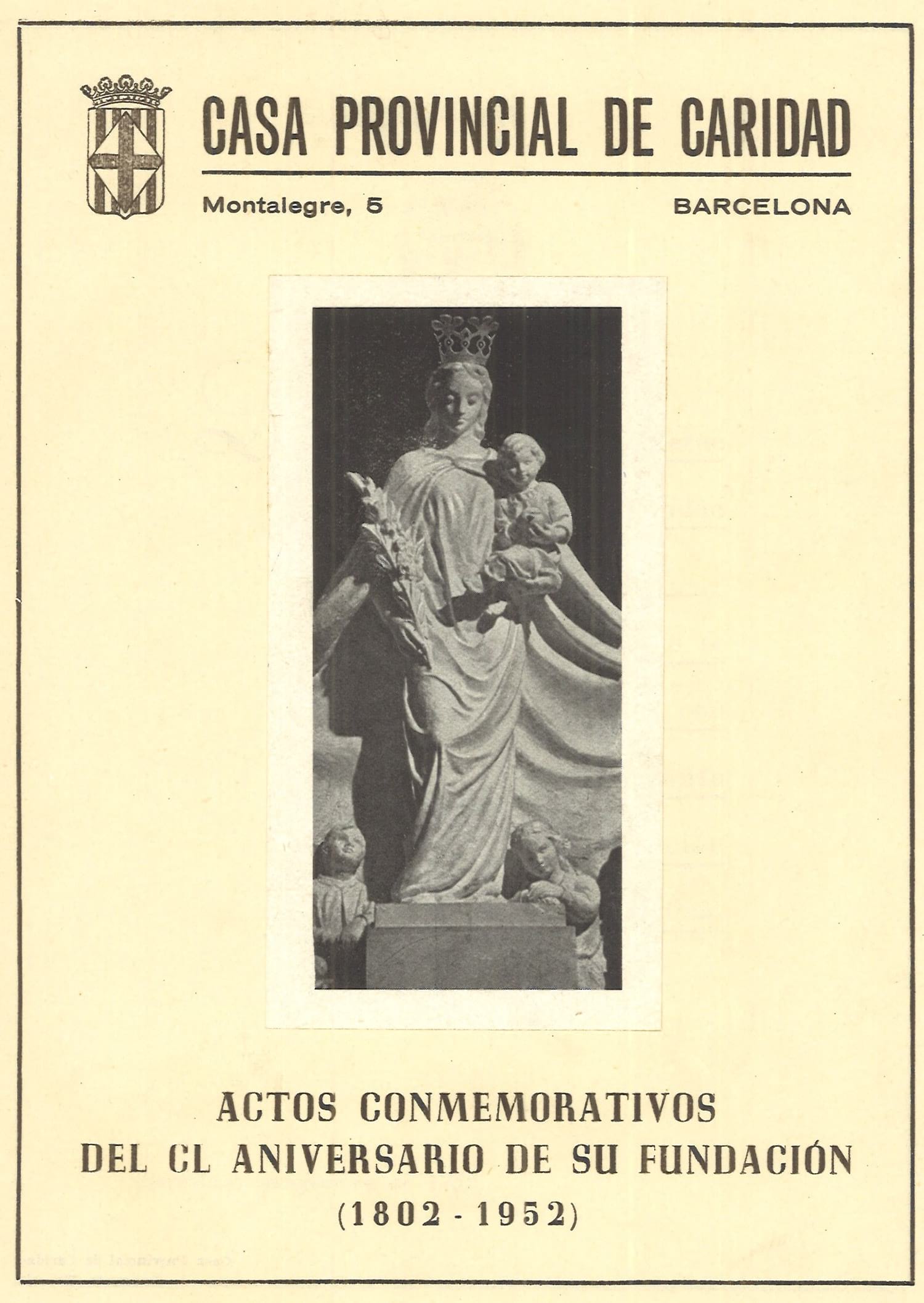 Invitació als actes commemoratius del 150è aniversari de la fundació de la Casa de Caritat, 1952. Fons: Diputació de Barcelona. (CAT AGDB J-1451, exp.2)