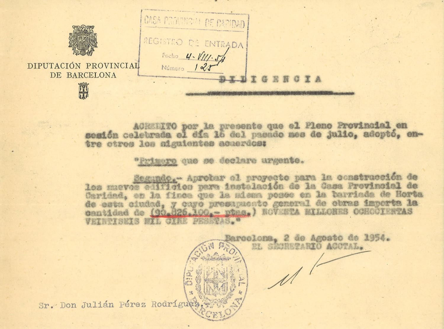 Acreditació de Julián Pérez Rodríguez, cap de Secretaria de la Casa de Caritat, de l’aprovació de la construcció de Mundet, 2 d’agost de 1954. Fons: Diputació de Barcelona. (CAT AGDB J-1451, exp.6)