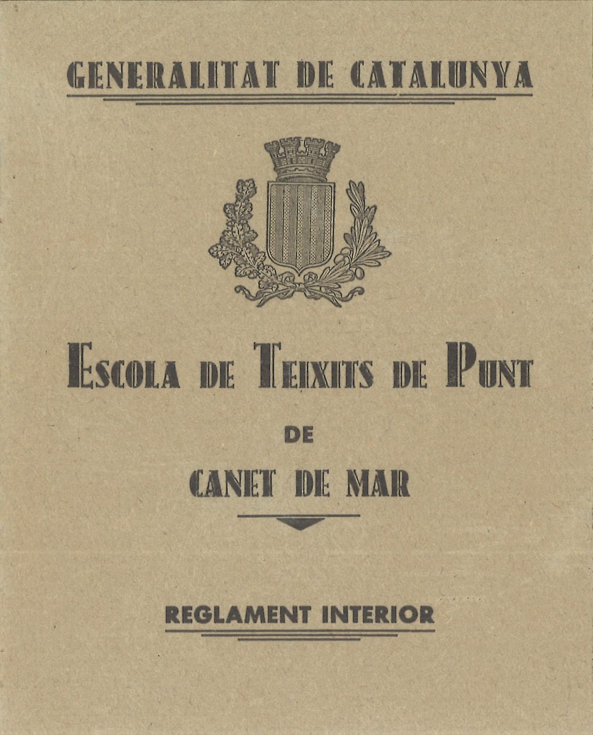 Reglament interior de l’Escola de Teixits de Punt de Canet de Mar, c.1936. Biblioteca de Reserva de la Diputació de Barcelona i Centre de Documentació de l’Arxiu General. (CAT AGDB R.22779)